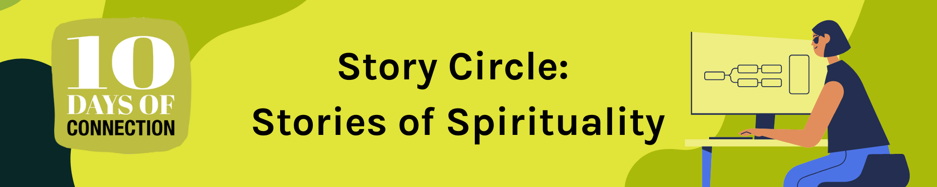 10 Days of Connection - Story Circle: Stories of Spirituality